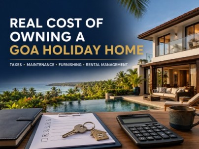 Real Cost of Owning a Holiday Home in Goa